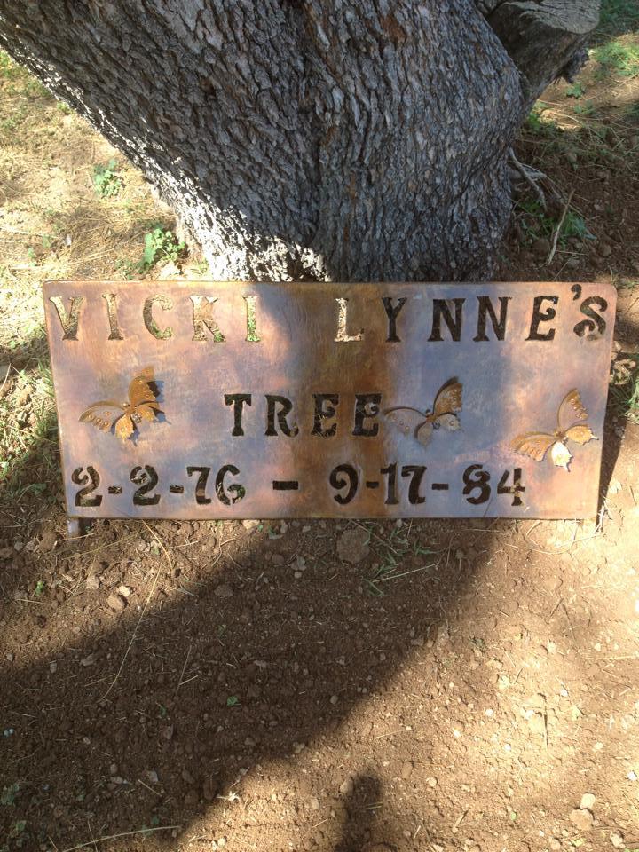 Plaque for Vicki Lynne's Tree made by Travis Spencer, 2014
